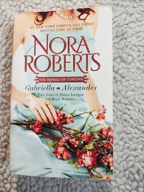Nora Roberts Gabriella & Alexander Paperback Romance Royals of Cordina Harlequin